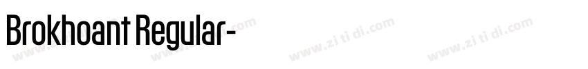 Brokhoant Regular字体转换 Brokhoant Regular字体转换